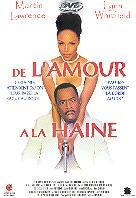 De l'amour à la haine