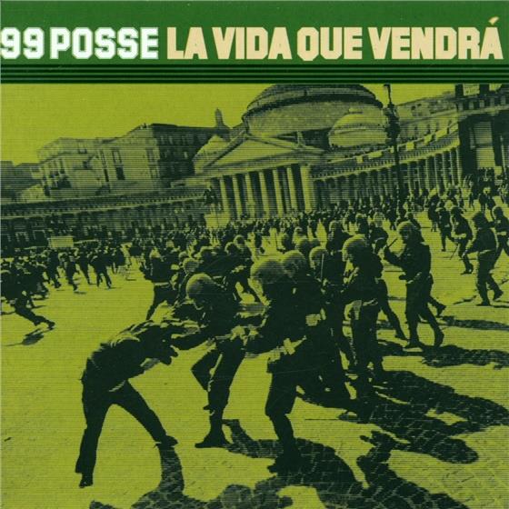 99 Posse - La Vida Que Vendra