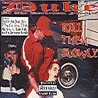 Duke - Kill Them Slowly