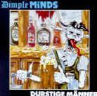 Dimple Minds - Durstige Männer