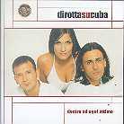 Dirotta Su Cuba - Dentro Ad Ogni Attimo
