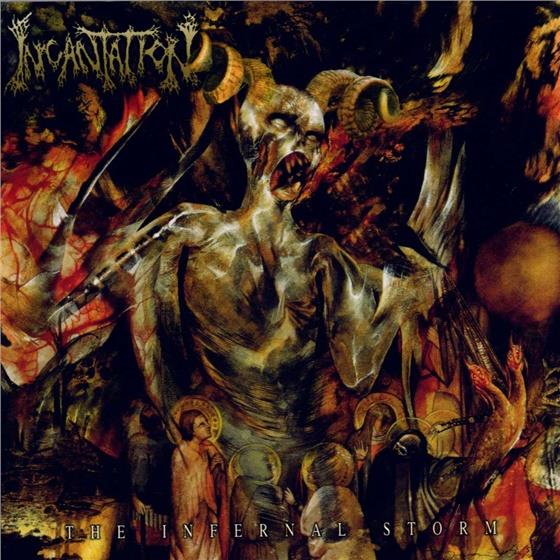 Incantation (Heavy) - Infernal Storm