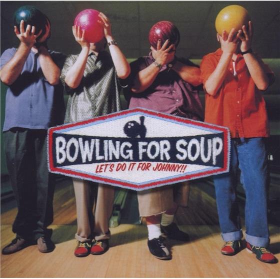 Bowling For Soup - Let's Do It For Johnny