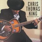 Chris Thomas King - Me, My Guitar & The Blues
