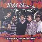 Wild Cherry - Play That Funk