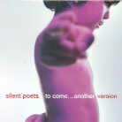 Silent Poets - To Come... (Another Version)