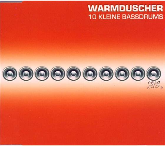 Warmduscher - 10 Kleine Bassdrums