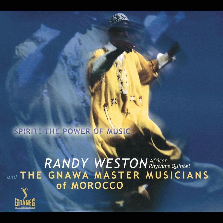 Randy Weston - Spirits The Power Of Music