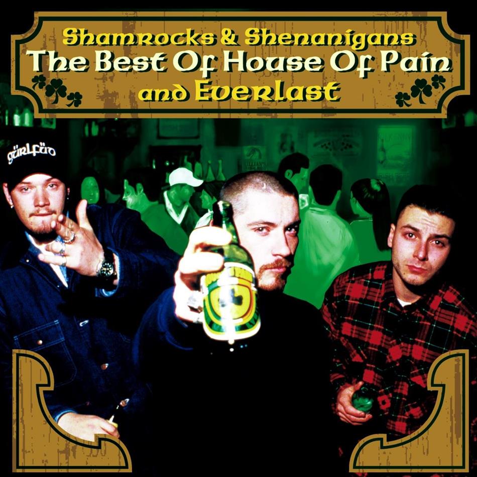 House Of Pain - Shamrocks & Shenanigans - Best Of Version Remasterisée