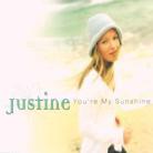 Justine - You Are My Sunshine