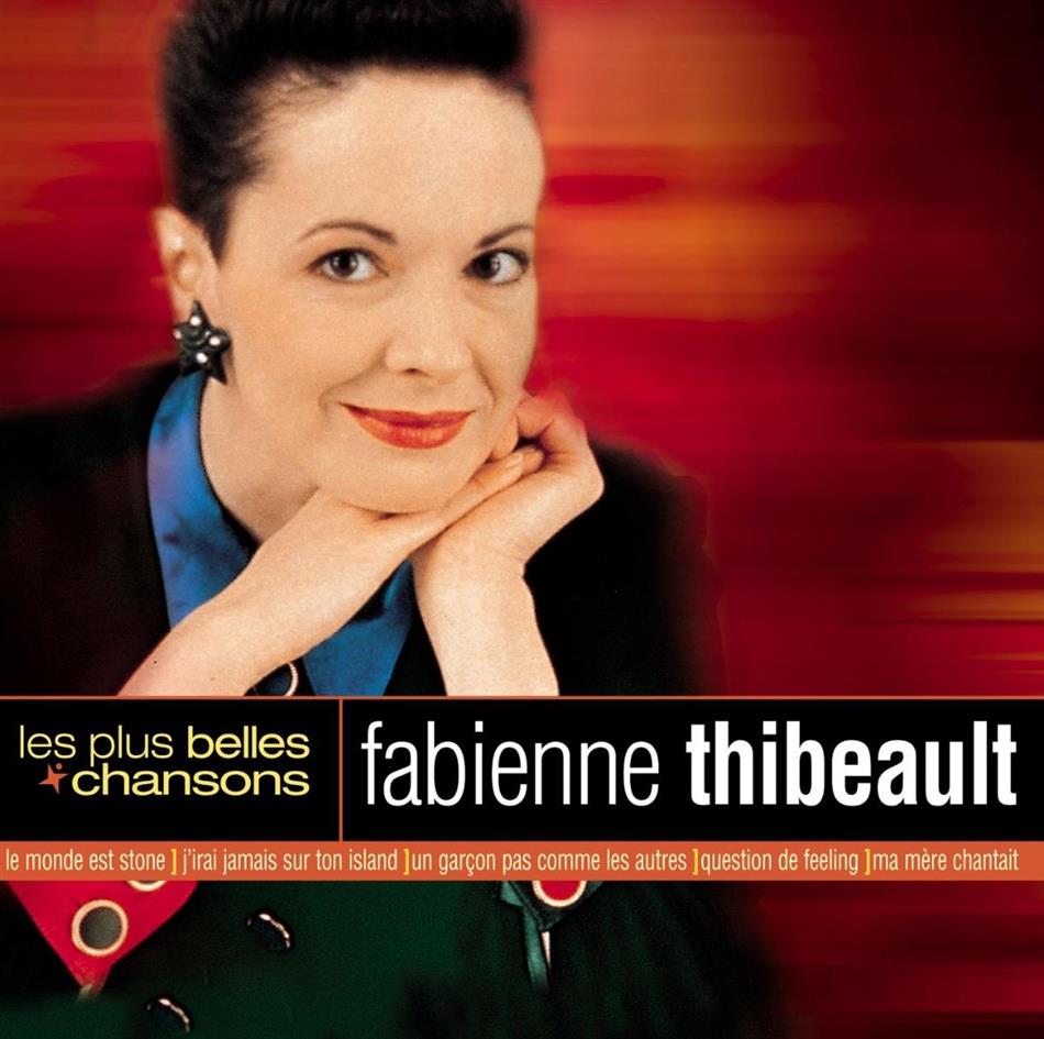 Fabienne Thibeault - Plus Belles Chansons