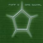Fuenf D - Das Signal