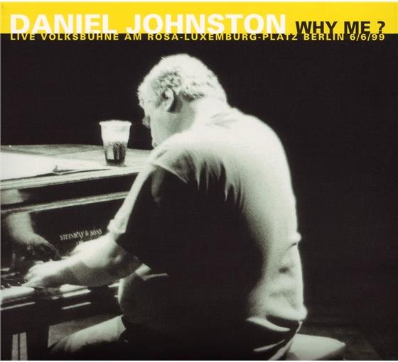 Daniel Johnston - Why Me