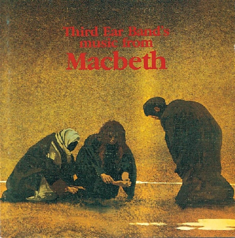 Third Ear Band - Macbeth