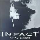 Infact - Fatal Error