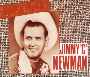 Jimmy C. Newman - Bop A Hula 2 CDs
