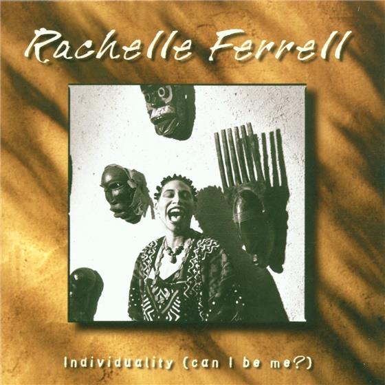 Rachelle Ferrell - Individuality