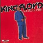 King Floyd - Old Skool Funk