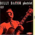 Billy Bauer - Plectrist Édition Limitée