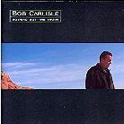 Bob Carlisle - Nothing But The Truth