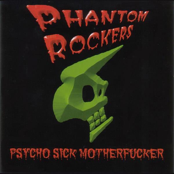 Phantom Rockers - Psycho Sick Mother