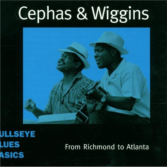 Cephas & Wiggins - From Richmond To Atlanta