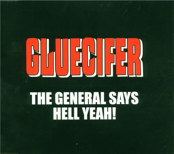 Gluecifer - General Says Hell Yeah