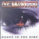 Newman - Dance In The Fire