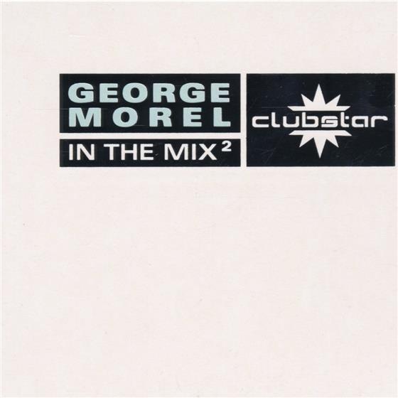 George Morel - In The Mix 2 2 CD