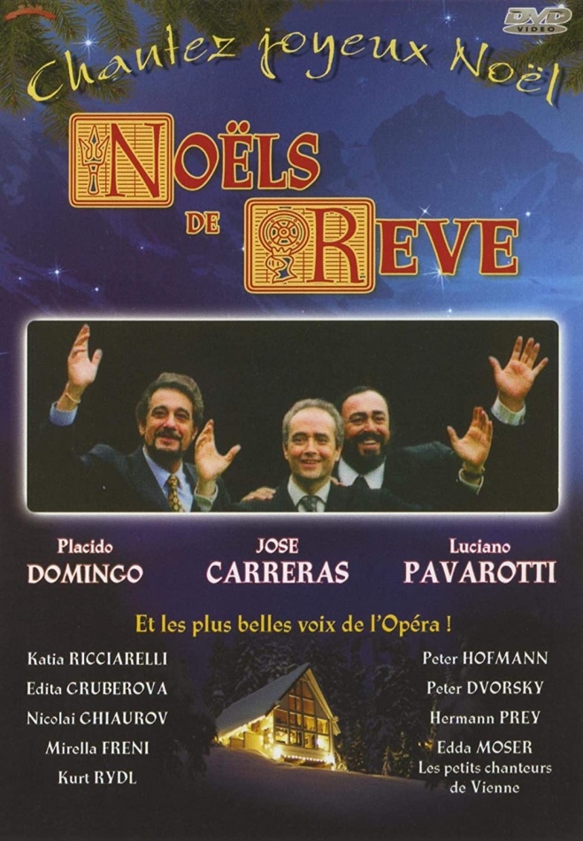 José Carreras, Plácido Domingo & Luciano Pavarotti - Noëls de rêve