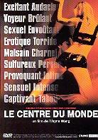 Le centre du monde
