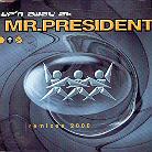 Mr. President - Up'n Away 2K