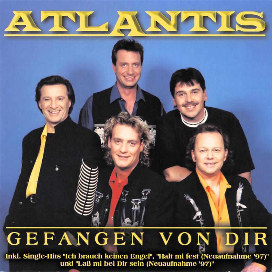Atlantis (Schlager) - Gefangen Von Dir