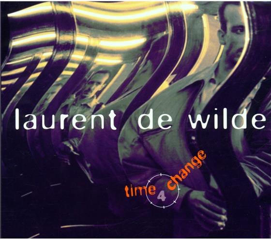 Laurent De Wilde - Time 4 Change