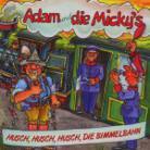 Adam & Die Micky's - Husch, Husch, Husch, Die