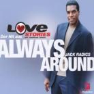 Jack Radics - Always Around Remix