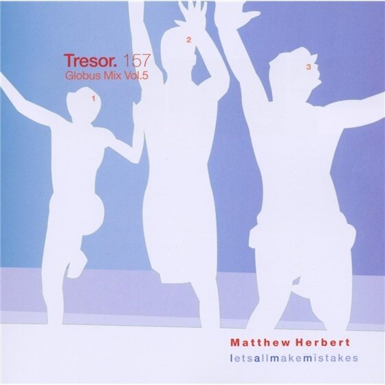 Matthew Herbert - Let's All Make Mistakes - Globus Mix 5