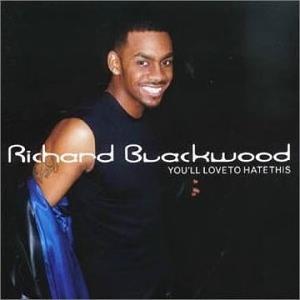 Richard Blackwood - You'll Love To Hate This