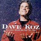 Dave Koz - December Makes Me Feel This Way