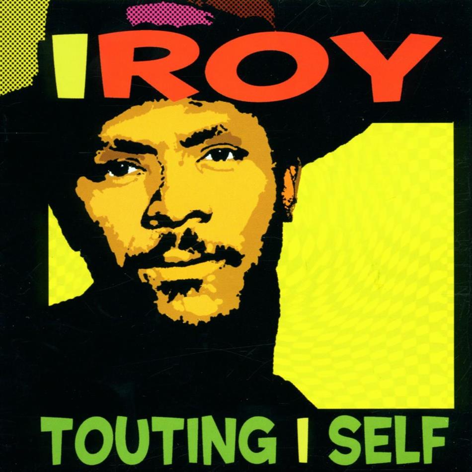 I-Roy - Touting I Self