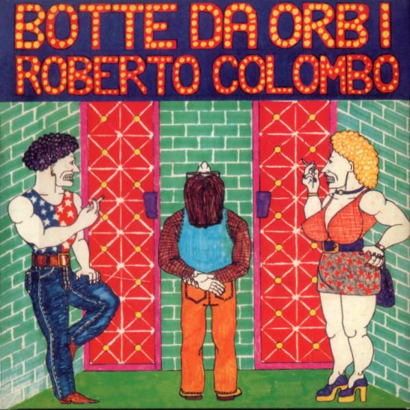 Roberto Colombo - Botte D Orbi