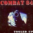 Combat 84 - Tooled Up Ep