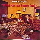 Renzo Arbore - Prima Che Sia Troppo Tardi