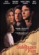 The Substance of Fire (1996)