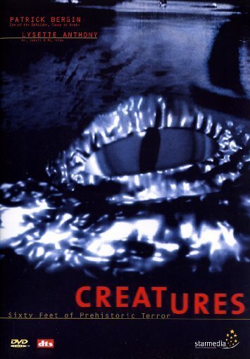 Creatures - Sixty feet of prehistoric terror