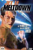 Jet Li: Meltdown - La catastrofe