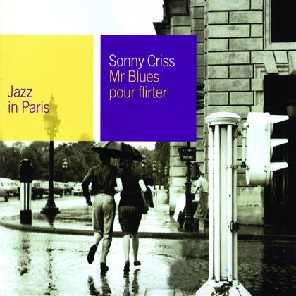 Sonny Criss - Jazz In Paris - Mr Blues Pour Flirter