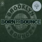 Brooklyn Bounce - Born To Bounce
