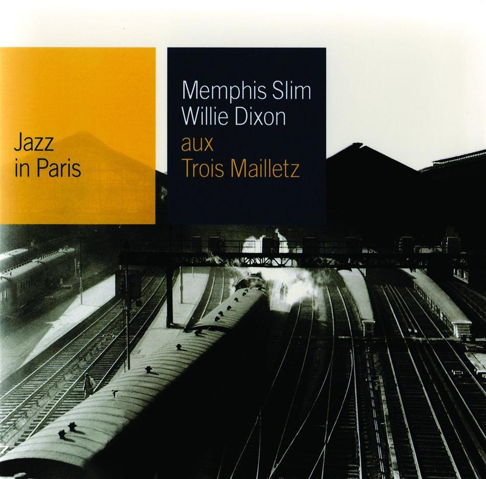 Memphis Slim & Willie Dixon - Jazz In Paris - Aux Trois Mailletz
