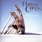 Magna Carta - Where To Now The Life